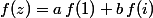 f(z)=a\,f(1)+b\,f(i)